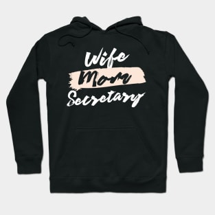 Cute Wife Mom Secretary Gift Idea Hoodie